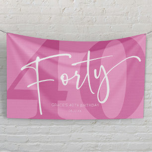 Pink 40. 40. Geburtstagsparty Banner
