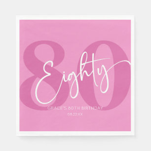 Pink Achtzig 80. Achtzigste Geburtstagsparty Serviette
