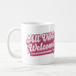 Pink All Vibes Begrüßung Typografie Kaffeetasse