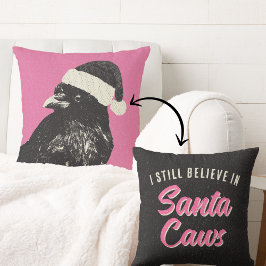 Pink and Black Gothic Crow Believe in Santa Caws  Kissen