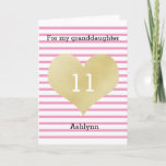 Pink and Gold Heart 11th Birthday Granddaughter Karte<br><div class="desc">Striped pink and gold 11th birthday card for granddaughter. You can easily personalize the front with her age and name. The inside reads a heartfelt birthday message, which can be personalized if wanted. The back of this eleventh birthday card mit also feature the gold heart and pink stripes with a...</div>