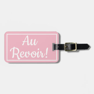 Pink Au Revoir Luggage Tag Gepäckanhänger