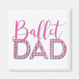 Pink Ballet Vater Sparkle Diamond Typografy Magnet