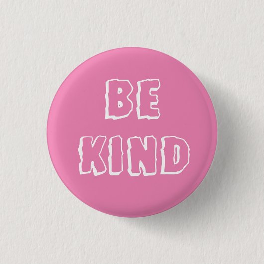 Pink-be-Kind-Taste Button (Vorderseite)