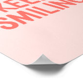 Pink Behalte Lächeln inspirierendes Zitat Poster (Ecke)