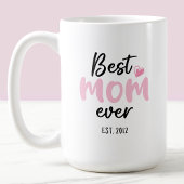 Pink Best Mama Ever Mother Day Kaffeetasse