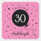 Pink Black 30. Geburtstag Quadratischer Aufkleber (Vorderseite)