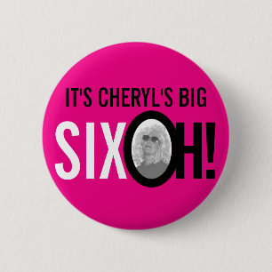Pink black white 60th SIXOH! photo birthday Button