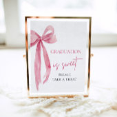 Pink Bow Abschluss ist süß Bitte nehmen Sie eine L Poster