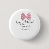 Pink bow bridal shower name date pastel stylish te button (Vorderseite)