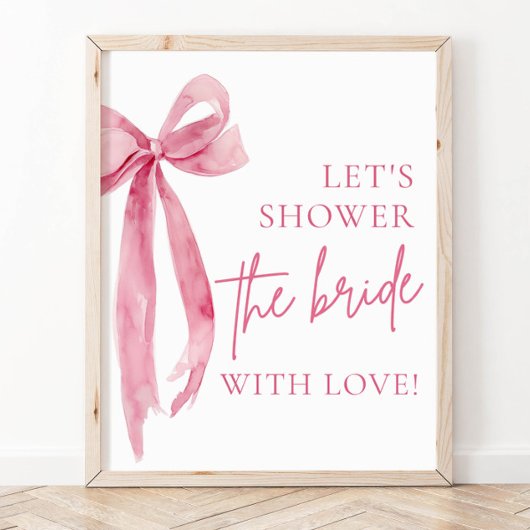 Pink Bow Lass uns die Liebe mit dem Zeichen dusche Poster