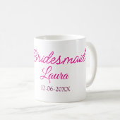 PINK BOW Minimaladd Name Brautjungfrau Geschenk Ja Kaffeetasse (VorderseiteRechts)