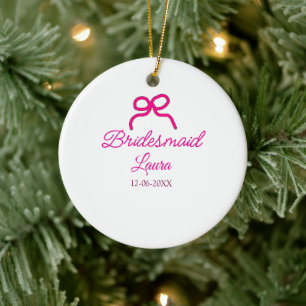 PINK BOW Minimaladd Name Brautjungfrau Geschenk Ja Keramik Ornament