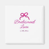 PINK BOW Minimaladd Name Brautjungfrau Geschenk Ja Magnet (Vorne)