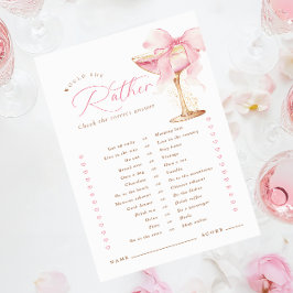 Pink Bow würde sie eher Brautparty spielen