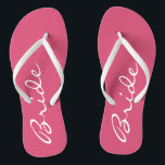 Pink Bride Flip Flops Badesandalen<br><div class="desc">Diese zauberhaften Flip Flops sind perfekt für die neue Braut. Das Wort "Braut" erscheint in Weiß in der Mitte der rosa Flip Flops! Copyright Kathy Henis</div>