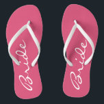 Pink Bride Flip Flops Badesandalen<br><div class="desc">Diese zauberhaften Flip Flops sind perfekt für die neue Braut. Das Wort "Braut" erscheint in Weiß in der Mitte der rosa Flip Flops! Copyright Kathy Henis</div>