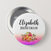 Pink Bridesmaid | Modernes, florales Personalisier Button (Vorne & Hinten)