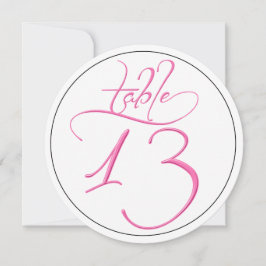 Pink Calligraphy Script Round Tischnummer 13 Card
