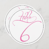 Pink Calligraphy Script Round Tischnummer 6 Card (Vorne/Hinten)