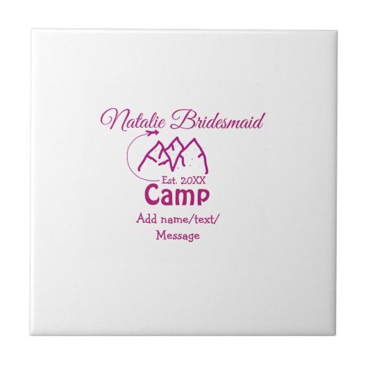 Pink Camp Bridesmaid geben Name Datum Jahr Bachelo Fliese (Vorderseite)