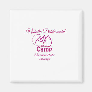Pink Camp Bridesmaid geben Name Datum Jahr Bachelo Magnet