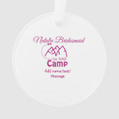 Pink Camp Bridesmaid geben Name Datum Jahr Bachelo Ornament (Vorderseite)