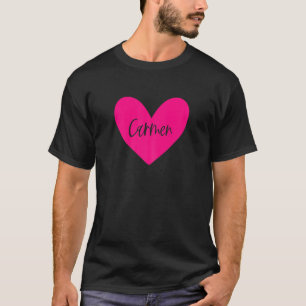 Pink Carmen Name Herz Liebe Girl Friend Pers T-Shirt