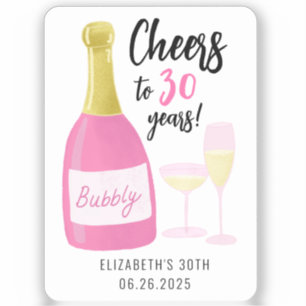 Pink Cheers bis 30 Jahre blubbly 30. Geburtstag Pa Aufkleber