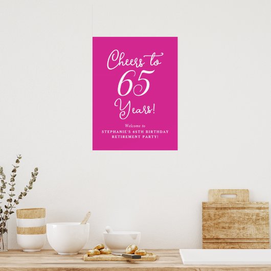 Pink Cheers to 65 Years Retirement Party Willkomme Poster (Küche)