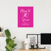 Pink Cheers to 90 Years Birthday Welcome Sign Poster (Heimbüro)