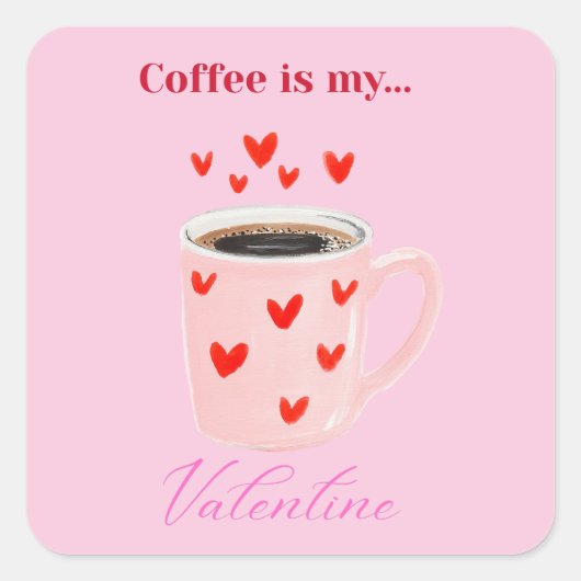 Pink Coffee is My Valentine Cute Sticker (Vorderseite)