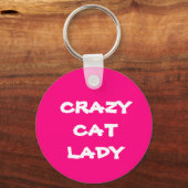 Pink Crazy Cat Lady Schlüsselanhänger (Vorderseite)