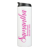Pink Custom Bridesmaid Name Thermosbecher (Nach rechts gedreht)