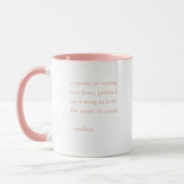 Pink Custom Quote Sprichwort Tasse