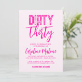 Pink Dirty 30 Geburtstag Einladung (Stehend Vorderseite)