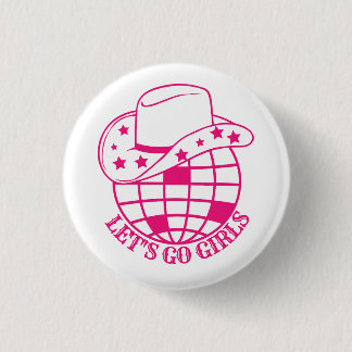 Pink Disco Cowgirl Go Girls Button