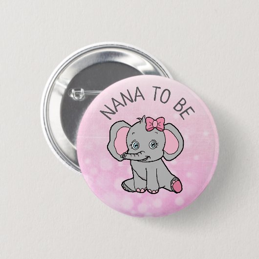 Pink Elephant dachte, NANA sei eine Babydusche Button (Vorne & Hinten)
