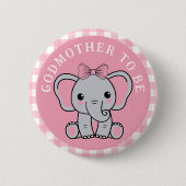 Pink Elephant Godmutter wird Babydusche Button (Vorderseite)