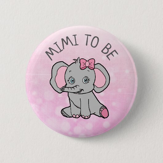 Pink Elephant meinte Mimi sei Babydusche Button (Vorderseite)