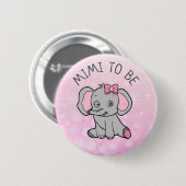 Pink Elephant meinte Mimi sei Babydusche Button (Vorne & Hinten)