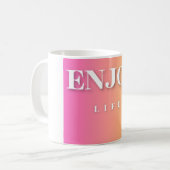 Pink Enjoy Life Tasse (Vorderseite Links)