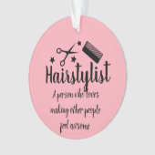 Pink Fairstylist Zitat Funny Friseur Stars Ornament (Vorderseite)