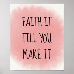 Pink Faith It Poster