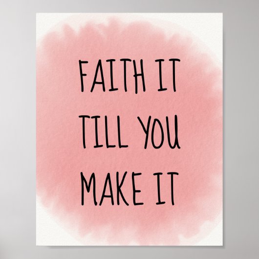 Pink Faith It Poster (Vorne)
