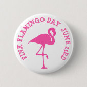 PINK FLAMINGO DAY JUNE 23. BUTTON (Vorderseite)