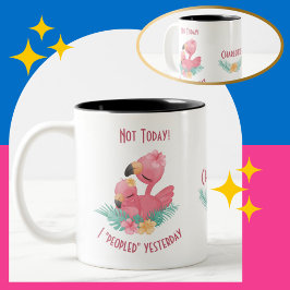 Pink Flamingo lustiges Zitat "gestern Menschen" Zweifarbige Tasse