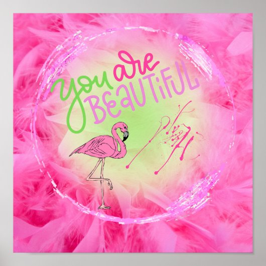 Pink Flamingo Sie sind schön Inspiration Poster (Vorne)