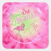 Pink Flamingo Sie sind schön Inspiration Quadratischer Aufkleber (Vorderseite)