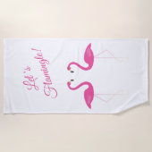 Pink Flamingos, Let's Flamingle Beach Handtuch (Vorderseite)